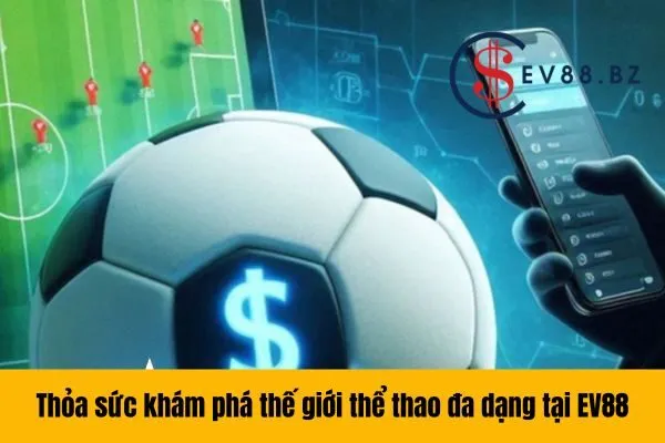 EV88 các trò cược